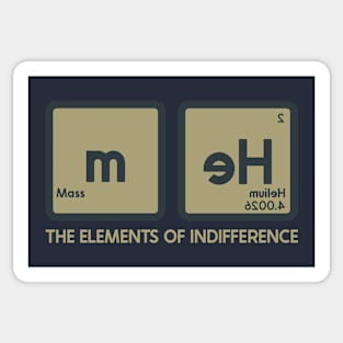 The elements of Indifference Sticker